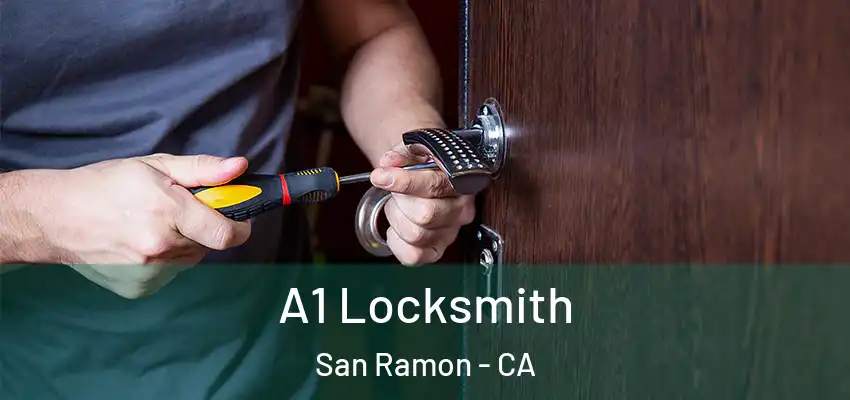  A1 Locksmith San Ramon - CA
