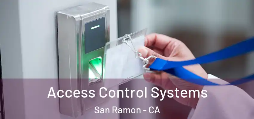  Access Control Systems San Ramon - CA