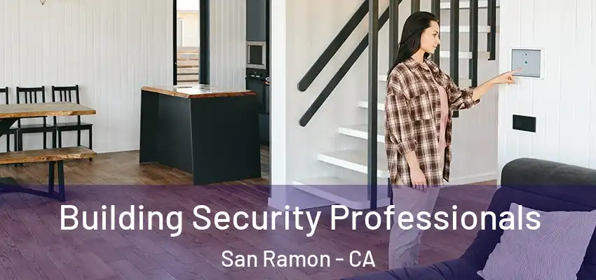  Building Security Professionals San Ramon - CA