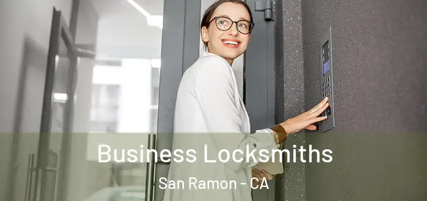 Business Locksmiths San Ramon - CA