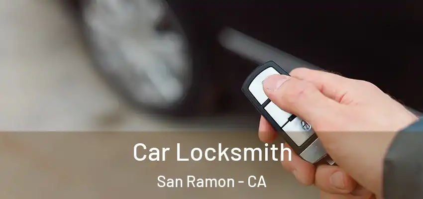  Car Locksmith San Ramon - CA