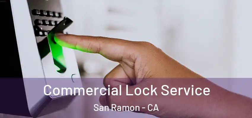  Commercial Lock Service San Ramon - CA