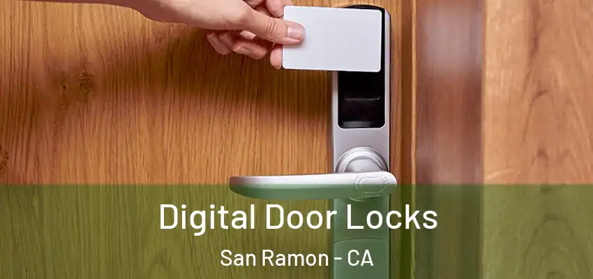  Digital Door Locks San Ramon - CA