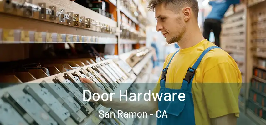 Door Hardware San Ramon - CA