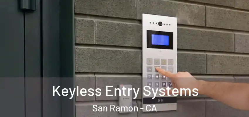 Keyless Entry Systems San Ramon - CA