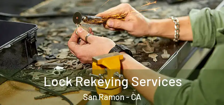 Lock Rekeying Services San Ramon - CA