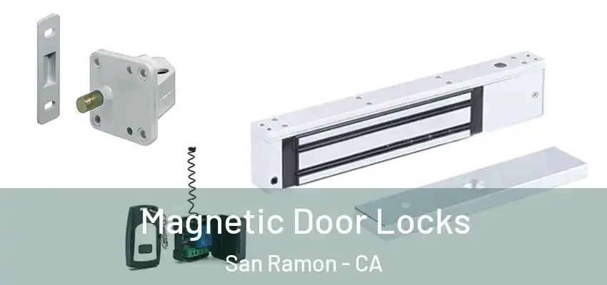  Magnetic Door Locks San Ramon - CA