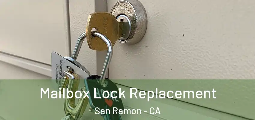  Mailbox Lock Replacement San Ramon - CA