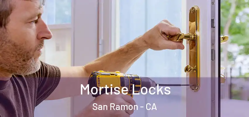  Mortise Locks San Ramon - CA
