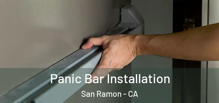  Panic Bar Installation San Ramon - CA