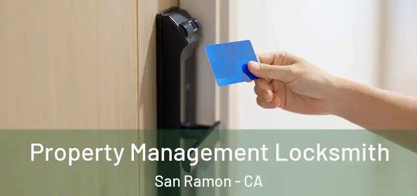  Property Management Locksmith San Ramon - CA
