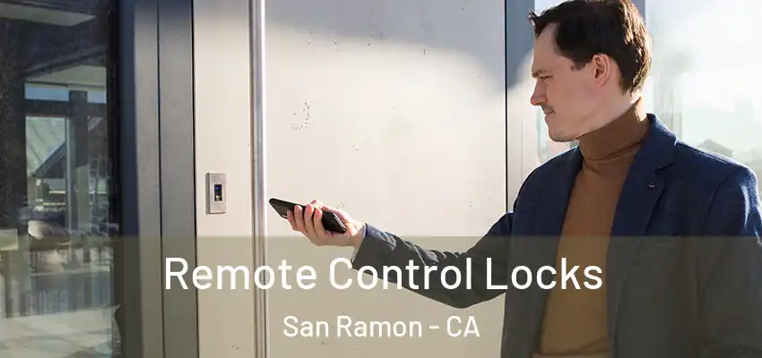  Remote Control Locks San Ramon - CA