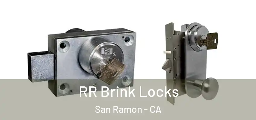 RR Brink Locks San Ramon - CA