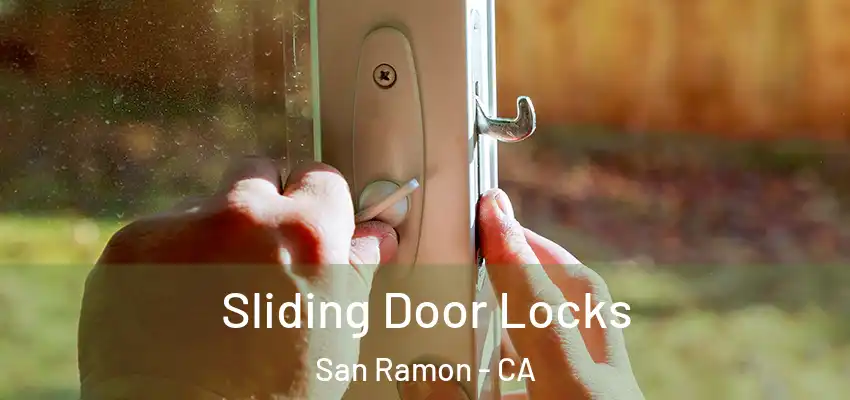 Sliding Door Locks San Ramon - CA