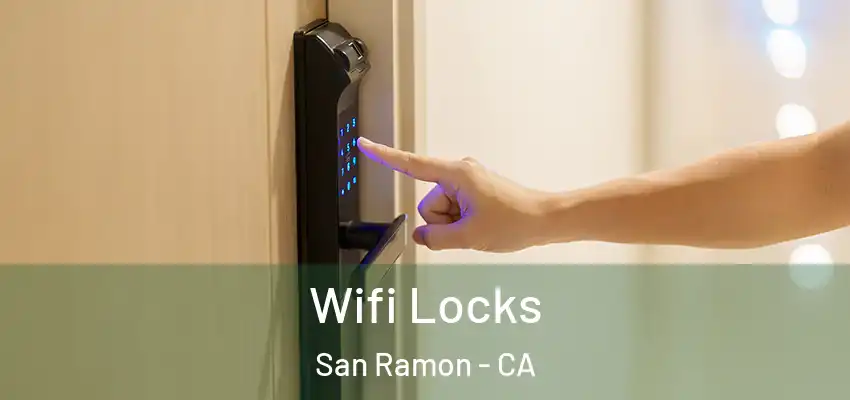  Wifi Locks San Ramon - CA